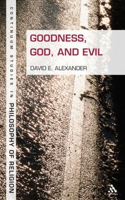 Goodness, God, and Evil