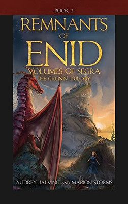 Remnants of Enid: Volumes of Segra; The Crunin Trilogy, Book 2 - 9781662832383