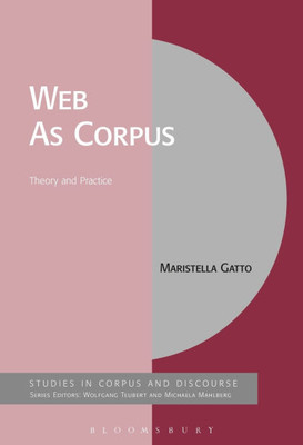 Web As Corpus: Theory and Practice