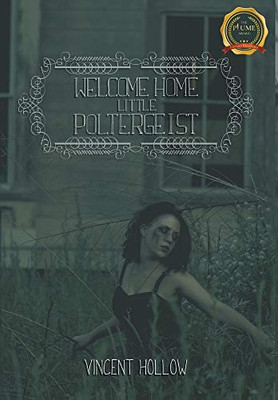 Welcome Home Little Poltergeist - 9781637281253