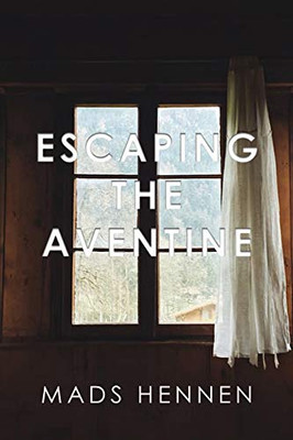 Escaping the Aventine - 9781645306887