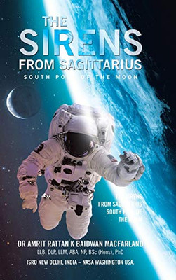 The Sirens from Sagittarius: South Pole of the Moon - 9781665582797