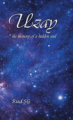 Uzay: * the Memory of a Hidden Soul - 9781543759129