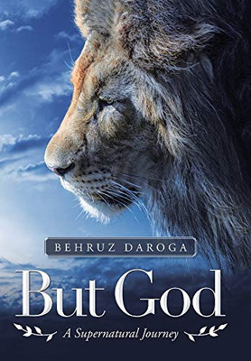 But God: A Supernatural Journey - 9781664210530