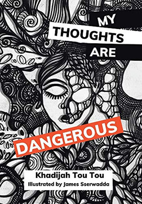 My Thoughts Are Dangerous - 9781664123755
