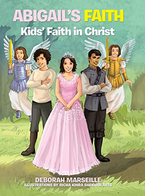 Abigail's Faith: Kids' Faith in Christ - 9781663204981
