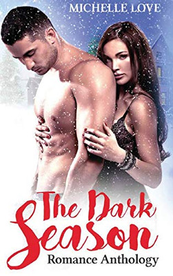 The Dark Season: Romance Anthology - 9781648087165