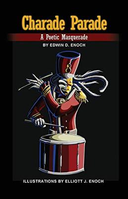 Charade Parade: A Poetic Masquerade - 9781645302803