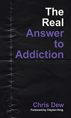 The Real Answer to Addiction - 9781664201392