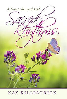 Sacred Rhythms: A Time to Rest with God - 9781664247123