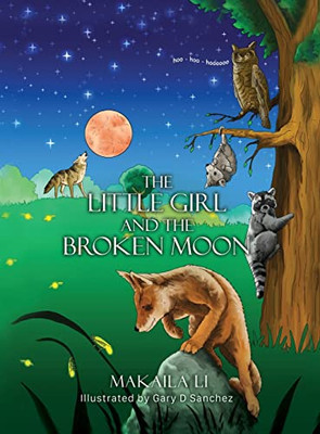 The Little Girl and the Broken Moon - 9781662833182