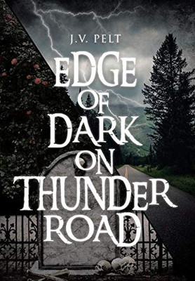 Edge of Dark on Thunder Road - 9781662411267