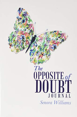 The Opposite of Doubt Journal - 9781664119383