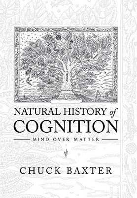 Natural History of Cognition: Mind over Matter - 9781664123960