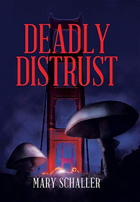 Deadly Distrust - 9781664142107