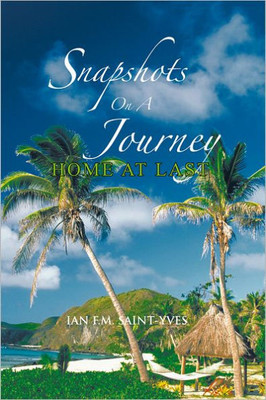 Snapshots on a Journey: Home at Last