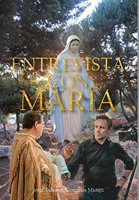 Entrevista Con María (Spanish Edition) - 9781649990112