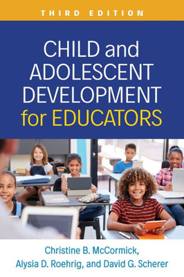 Child and Adolescent Development for Educators