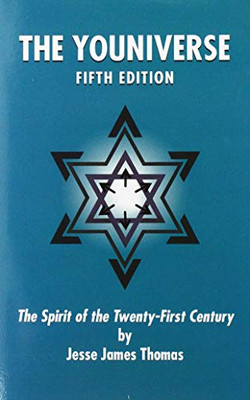 The Youniverse: The Spirit of the Twenty-First Century Fifth Edition - 9781647492168