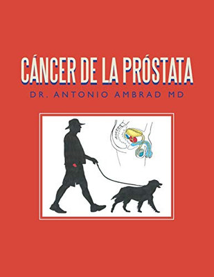 Cáncer De La Próstata (Spanish Edition) - 9781532090905