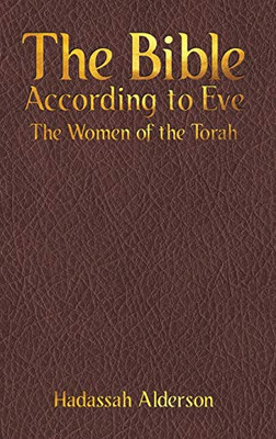 The Bible According to Eve - 9781643785127