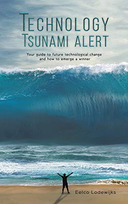 Technology Tsunami Alert - 9781528985161