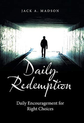 Daily Redemption: Daily Encouragement for Right Choices - 9781664202979