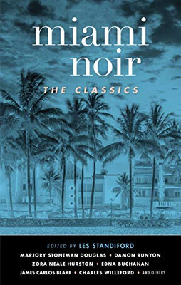 Miami Noir: The Classics (Akashic Noir) - 9781617759536