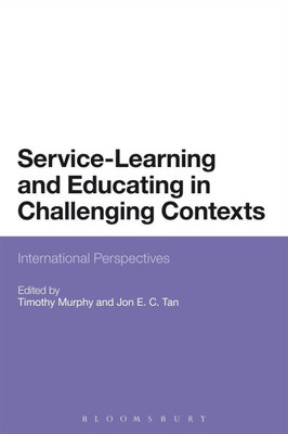 Service-Learning and Educating in Challenging Contexts: International Perspectives