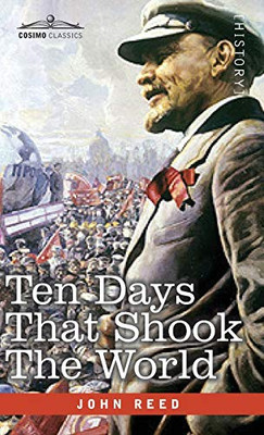 Ten Days that Shook the World - 9781646792832