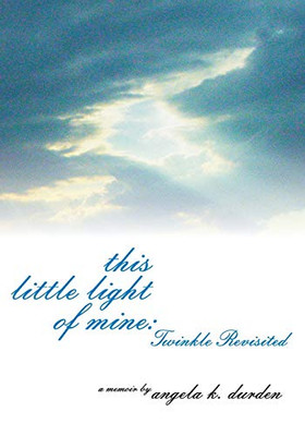 This Little Light of Mine: Twinkle Revisited