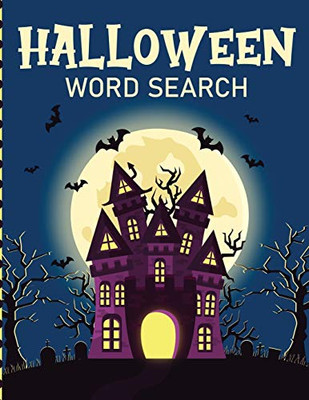 Halloween Word Search: Puzzle Activity Book - For Kids Ages 5-8 - Juvenile Gifts - With Key Solution Pages - 9781649303035