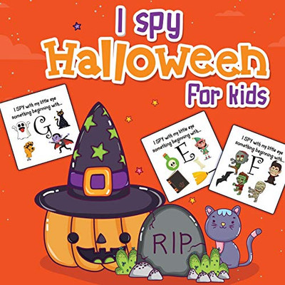 I Spy Halloween For Kids: Picture Riddles - For Kids Ages 2-6 - Fall Season For Toddlers + Kindergarteners - Fun Guessing Game Book - 9781649304193