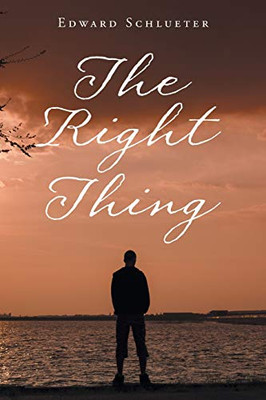 The Right Thing - 9781647011765