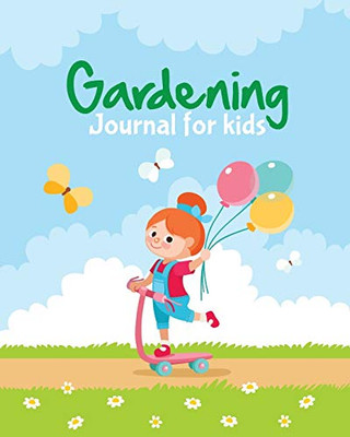 Gardening Journal For Kids - 9781649300058