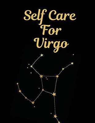 Self Care For Virgo: For Adults - For Autism Moms - For Nurses - Moms - Teachers - Teens - Women - With Prompts - Day and Night - Self Love Gift - 9781649300805