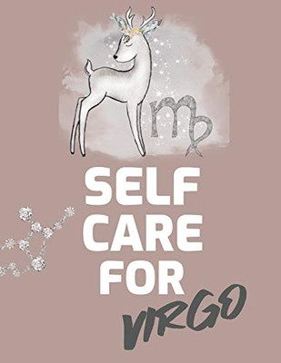 Self Care For Virgo: For Adults - For Autism Moms - For Nurses - Moms - Teachers - Teens - Women - With Prompts - Day and Night - Self Love Gift - 9781649301260