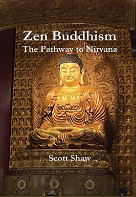 Zen Buddhism: The Pathway to Nirvana