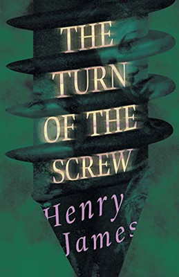 The Turn of the Screw - 9781528716185