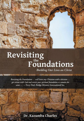 Revisiting the Foundations: Building Our Lives on Christ