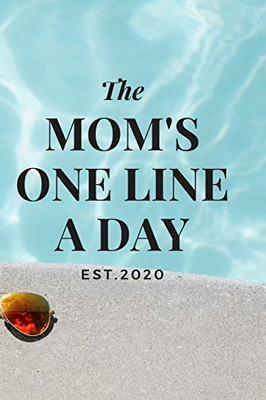 Mom's One Line a Day - 9781656191700