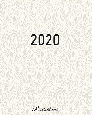 Reservations 2020: Reservation Book for restaurants, bistros and hotels - 370 pages - 1 day=1 page - 9781660866496