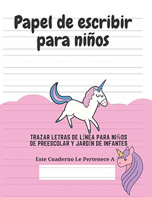 Papel de escribir para niños: 100 Páginas de Práctica de Escritura Para Niños de 3 a 6 Años (Spanish Edition) - 9781661553180