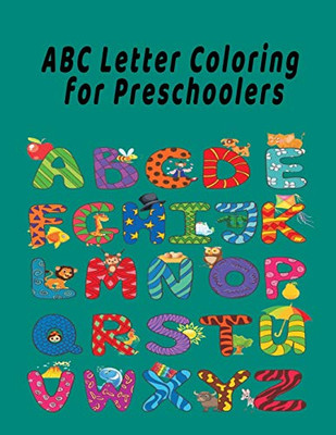 ABC Letter Coloring Book For Preschoolers: ABC Letter Coloringt letters coloring book, ABC Letter Tracing for Preschoolers A Fun Book to Practice Writing for Kids Ages 3-5 - 9781658844949