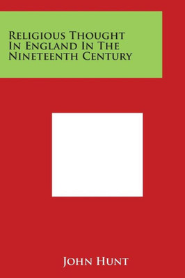 Religious Thought in England in the Nineteenth Century