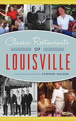 Classic Restaurants of Louisville (American Palate)