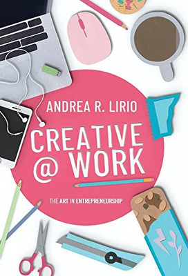 Creative @ Work: The art in entrepreneurship
