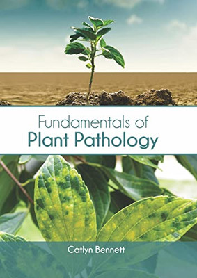 Fundamentals of Plant Pathology