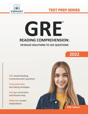 GRE Reading Comprehension: Detailed Solutions to 325 Questions (Test Prep Series)