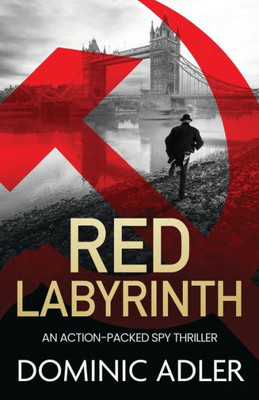 Red Labyrinth: a gripping and action-packed Cold War thriller